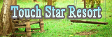 Touch Star Resort §